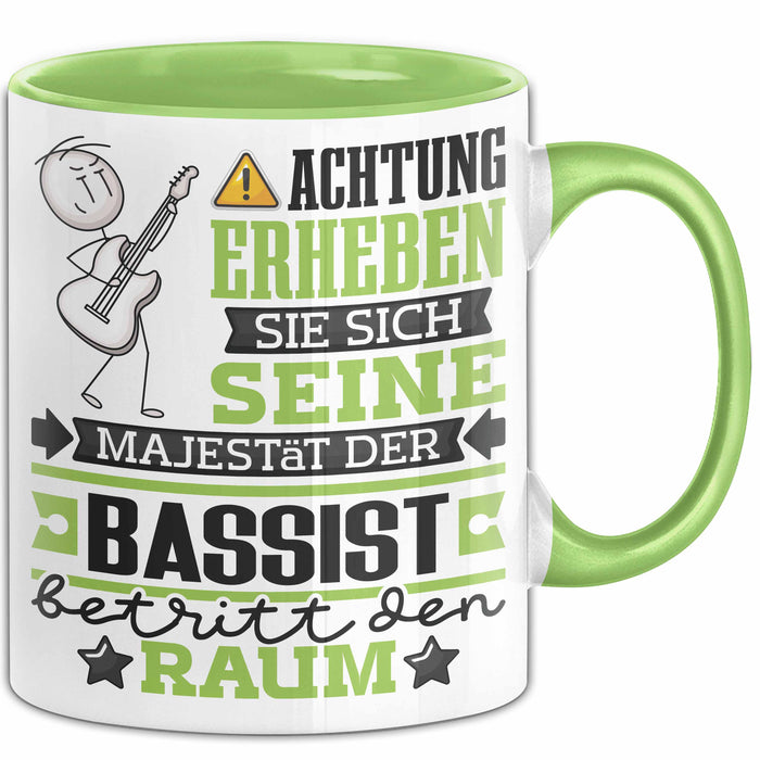 Bassist Geschenk Tasse Lustiger Spruch Erheben Sie Sich Der Bassist Betritt den Raum Grün Trendation