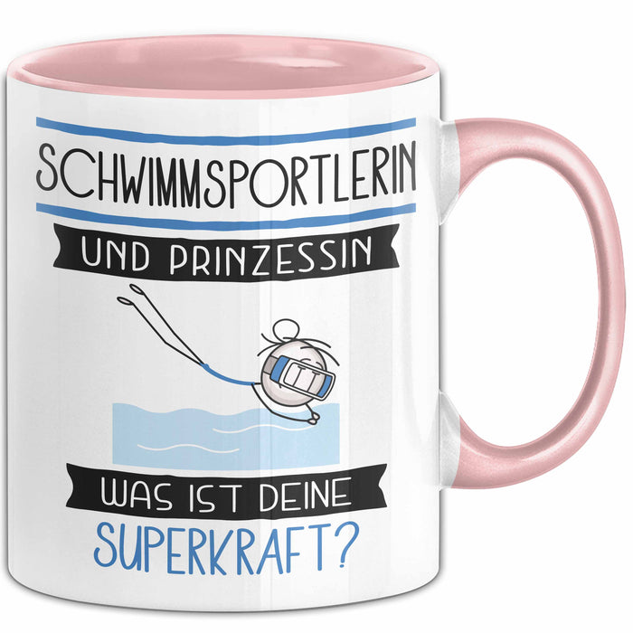 Schwimmsportlerin Und Prinzessin Tasse Geschenk Für Eine Schwimmsportlerin Geburtstag Was Ist Deine Superkraft Rosa Trendation