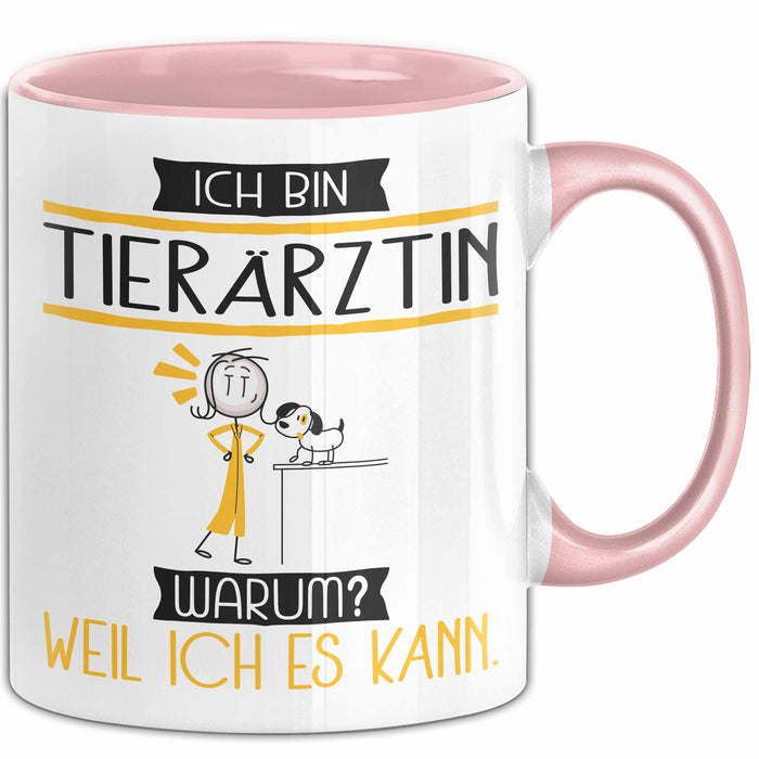 Tierärztin Tasse Geschenk Ich Bin Tierärztin Warum Weil Ich Es Kann Geschenkidee Geburtstag Rosa Trendation