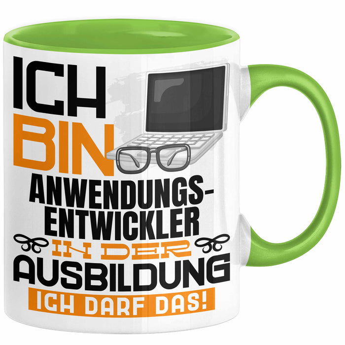 Anwendungsentwickler Ausbildung Tasse Geschenk Ich Bin Anwendungsentwickler In Der Ausbildung Ich Darf Das Geschenkidee Spruch Grün Trendation