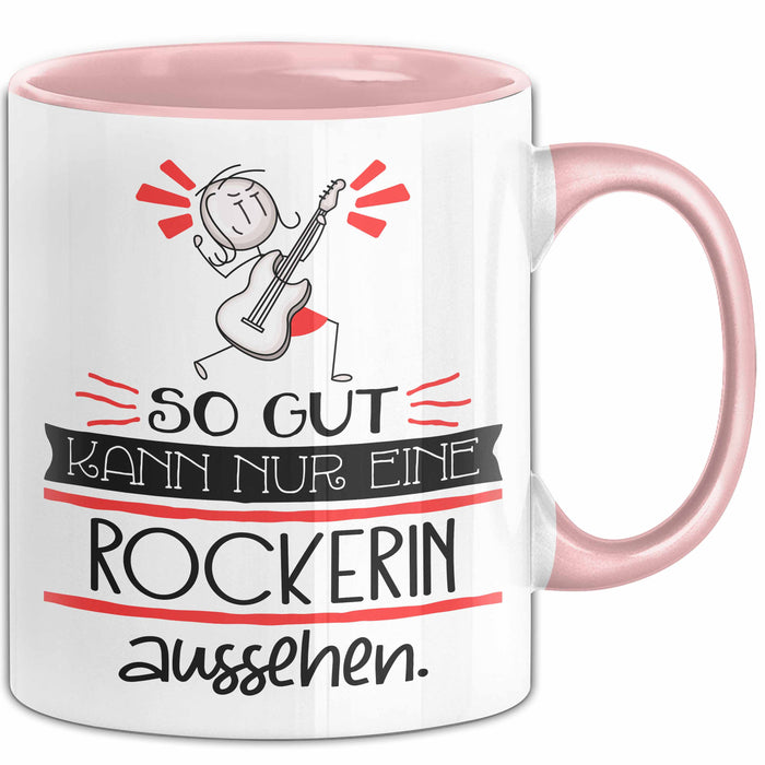 Rockerin Geschenk Tasse So Gut Kann Nur Eine Rockerin Aussehen Geschenkidee Geburtstag Weihnachten Lustig Rosa Trendation