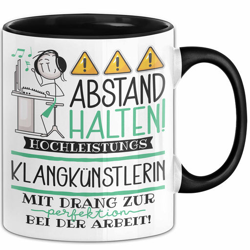 Klangkünstlerin Tasse Geschenk Lustig Abstand Halten Hochleistungs-Klangkünstlerin Mit Drang Zur Perfektion Bei Der Arbeit Trendation