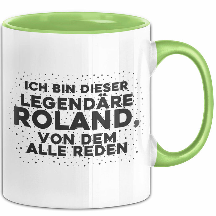 Roland Tasse Ich Bin Dieser Legendaere Roland, Von Dem Alle Reden Geschenk