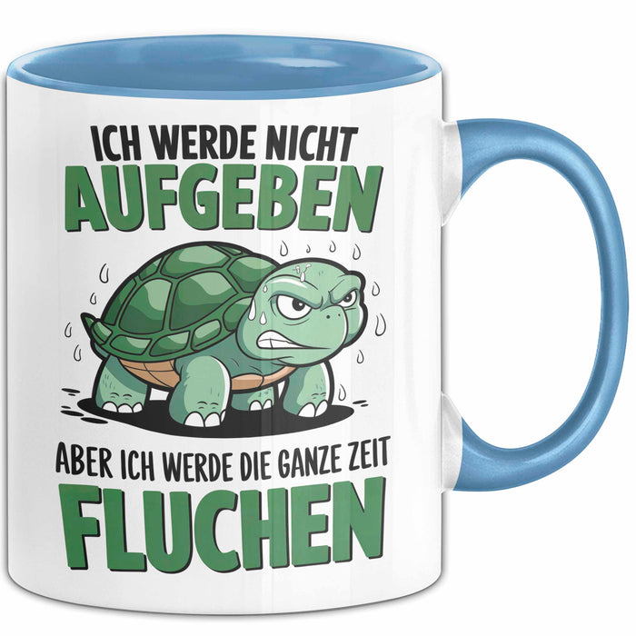 Sarkastische Schildkröte Tierliebhaber Tasse Geschenk Lustige Geschenkidee Spruch Ich Werde Die Ganze Zeit Fluchen Blau Trendation