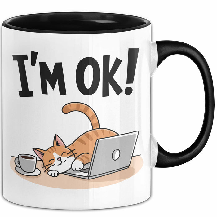 Katzen Tasse Geschenk Im Ok Lustige Geschenkidee Stress Burnout Schwarz Trendation