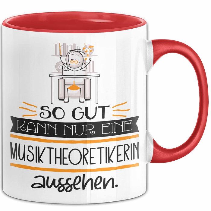 Musiktheoretikerin Geschenk Tasse So Gut Kann Nur Eine Musiktheoretikerin Aussehen Geschenkidee Geburtstag Weihnachten Lustig Rot Trendation