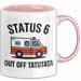 Rettungsdienst Notfallsanitäter Tasse Geschenk Lustige Geschenkidee Spruch Status 6 Außer Dienst Emergency Paramedic Tatütata Rosa Trendation