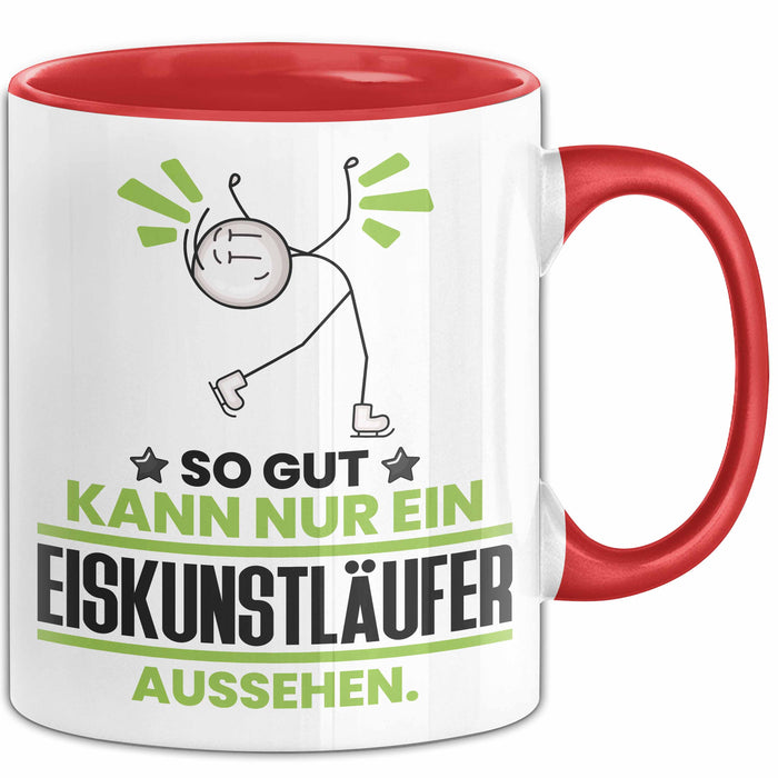 Eiskunstläufer Geschenk Tasse So Gut Kann Nur Ein Eiskunstläufer Aussehen Geschenkidee Kaffee-Becher Rot Trendation