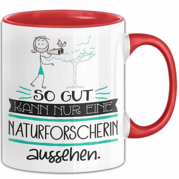 Naturforscherin Geschenk Tasse So Gut Kann Nur Eine Naturforscherin Aussehen Geschenkidee Geburtstag Weihnachten Lustig Rot Trendation