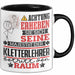 Kletterlehrer Geschenk Tasse Lustiger Spruch Erheben Sie Sich Der Kletterlehrer Betritt den Raum Schwarz Trendation
