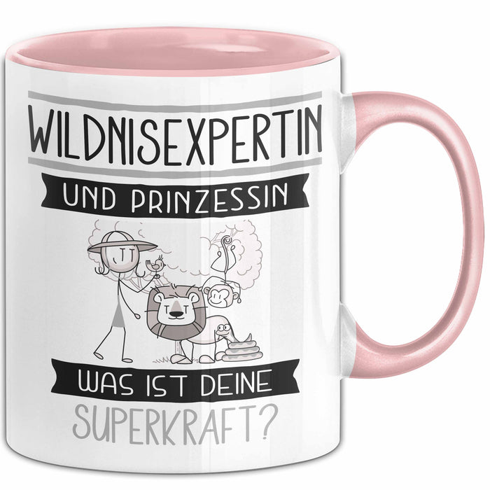 Wildnisexpertin Und Prinzessin Tasse Geschenk Für Eine Wildnisexpertin Geburtstag Was Ist Deine Superkraft Rosa Trendation