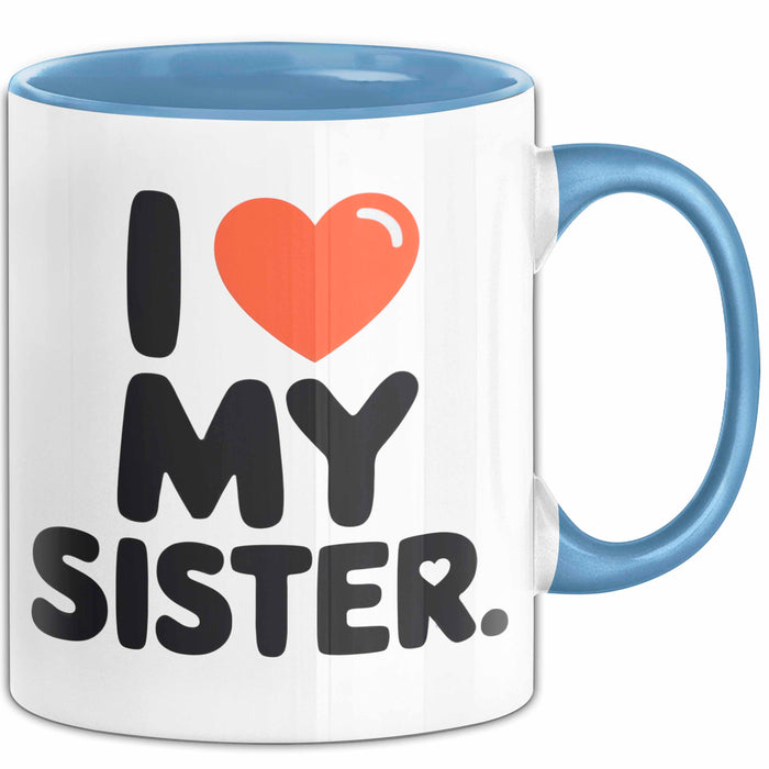 Big Sister Ältere Geschwister Schwestern Tasse Becher Geschenk Lustige Geschenkidee Spruch Ich Liebe Meine Schwester Blau Trendation
