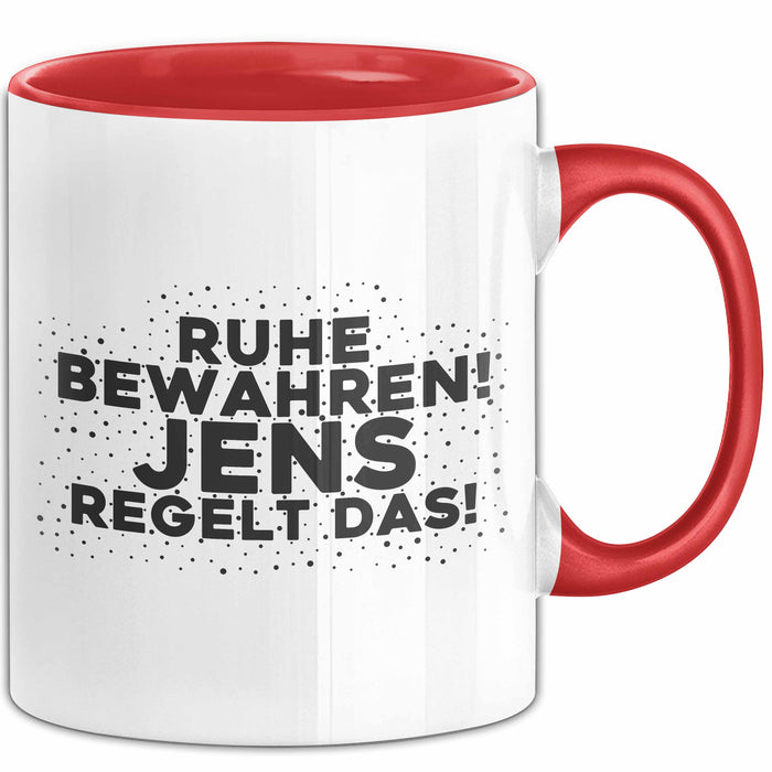 Jens Tasse Ruhe Bewahren! Jens Regelt Das! Geschenk