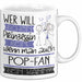 Pop-Fan Tasse Geschenk Spruch Wer Will Schon Prinzessin Sein Wenn Man Auch Pop-Fan Sein Kann Weiß Trendation