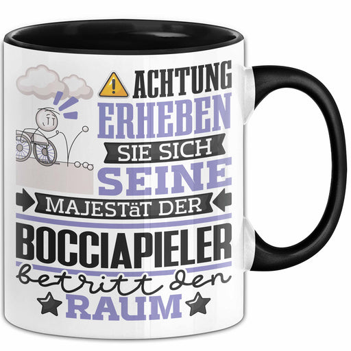 Bocciapieler Geschenk Tasse Lustiger Spruch Erheben Sie Sich Der Bocciapieler Betritt den Raum Schwarz Trendation