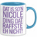 Nicole Tasse Geschenk Dat Is Son Nicole Ding Raffste Eh Nicht Geschenkidee Blau Trendation