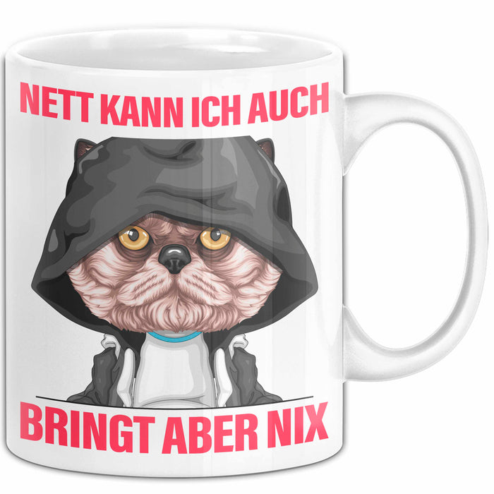 Sarkasmus Tasse Geschenk Lustiger Spruch Nett Kann Ich Auch Bringt Aber Nix Becher Weiß Trendation