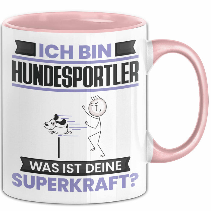 Hundesportler Tasse Geschenk für Hundesportler Geburtstag Lustiger Spruch Kaffee-Becher Was Ist Deine Superkraft Rosa Trendation
