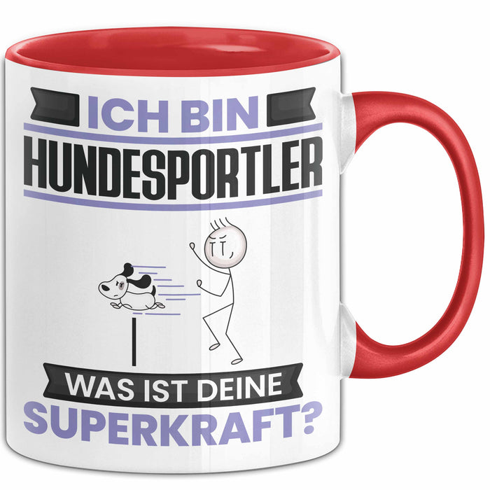 Hundesportler Tasse Geschenk für Hundesportler Geburtstag Lustiger Spruch Kaffee-Becher Was Ist Deine Superkraft Rot Trendation