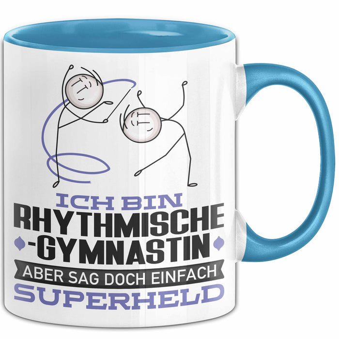 RhythmischeGymnastin Geschenk Tasse Ich Bin RhythmischeGymnastin Aber Sag Doch Einfach Superheld Lustige Geschenkdiee für RhythmischeGymnastin Kaffee-Becher Blau Trendation
