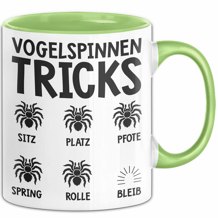 Spinne Vogelspinne Tier Tasse Geschenk Lustige Geschenkidee Spruch Vogelspinnen Tricks Grün Trendation