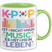 KPop Tasse Geschenk Musik Leben Spruch Geschenkidee für Fans Grün Trendation