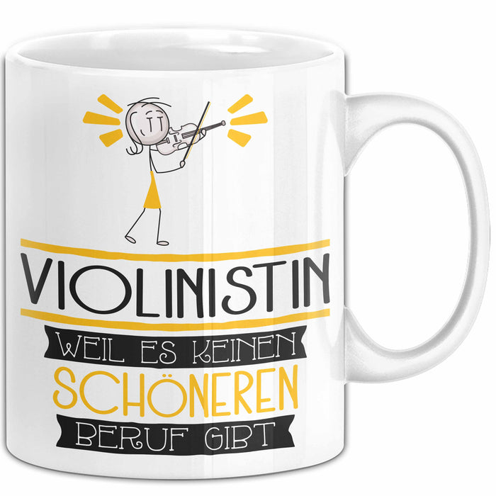 Violinistin Weil Es Keinen Schöneren Beruf Gibt Tasse Geschenk für Eine Violinistin Lustig Weiß Trendation
