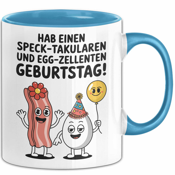 Geburtstagsfeier Tasse Geschenk Lustige Geschenkidee Spruch Hab Einen Speck Takularen Und Egg Zelletten Geburtstag Blau Trendation