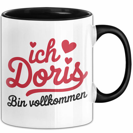 Doris Tasse Geschenk Ich Bin Vollkommen Doris Geschenkidee Geburtstag Schwarz Trendation