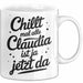Claudia Tasse Geschenk Chillt Mal Alle Claudia Ist Ja Jetzt Da Geschenkidee Becher mit Name Weiß Trendation