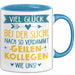 Büroarbeit Kollege Tasse Geschenk Lustige Geschenkidee Spruch Viel Glück Bei Der Suche Nach So Verdammt Geilen Kollegen Wie Uns Blau Trendation