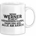 Werner Tasse Wenn Werner Nicht Repariert, Sind Wir Am Arsch Geschenk Weiß Trendation
