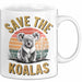 Koala Tierliebhaber Tasse Geschenk Lustige Geschenkidee Spruch Rettet Die Koalas Weiß Trendation