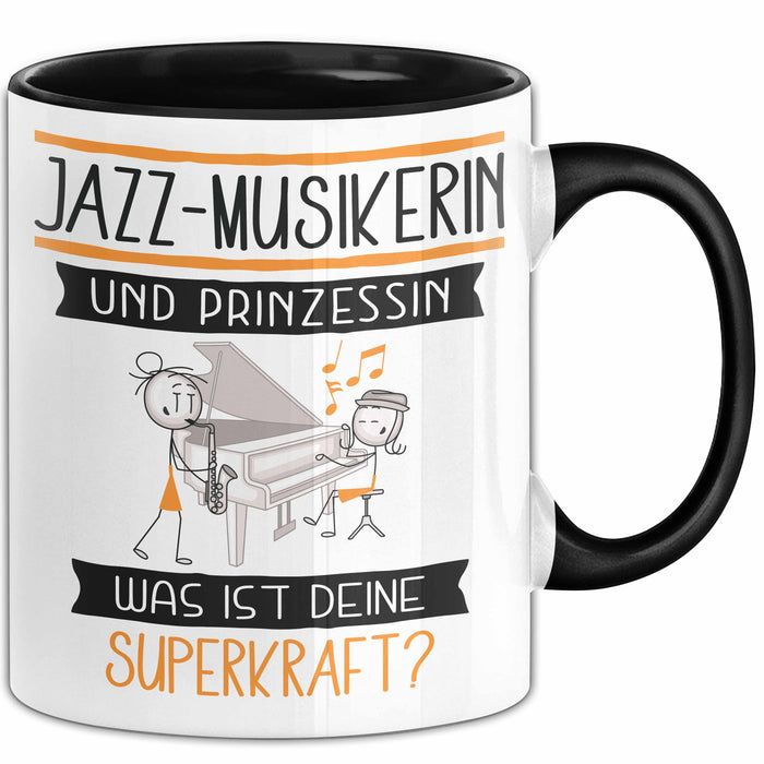 Jazz-Musikerin Und Prinzessin Tasse Geschenk Für Eine Jazz-Musikerin Geburtstag Was Ist Deine Superkraft Trendation