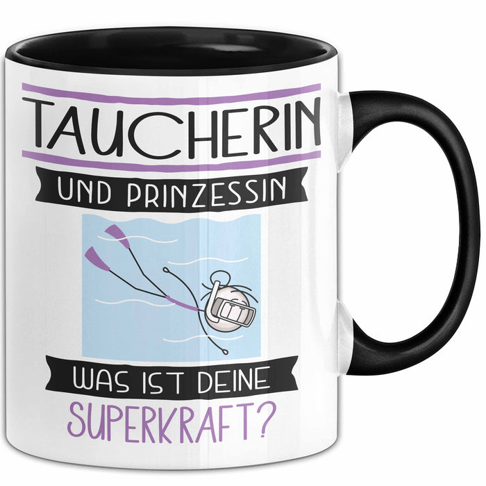 Taucherin Und Prinzessin Tasse Geschenk Für Eine Taucherin Geburtstag Was Ist Deine Superkraft Trendation