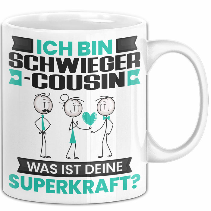 Schwiegercousin Tasse Geschenk für Schwiegercousin Geburtstag Lustiger Spruch Kaffee-Becher Was Ist Deine Superkraft Weiß Trendation