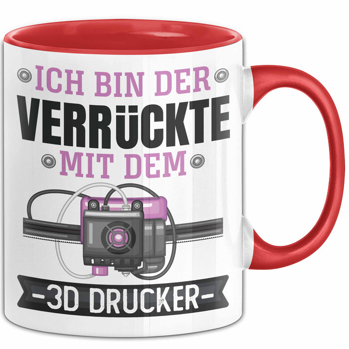 3D Drucker Tasse "Verrückte 3D Drucker" Geschenkidee für TechnikFans Rot Trendation