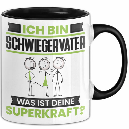 Schwiegervater Tasse Geschenk für Schwiegervater Geburtstag Lustiger Spruch Kaffee-Becher Was Ist Deine Superkraft Schwarz Trendation