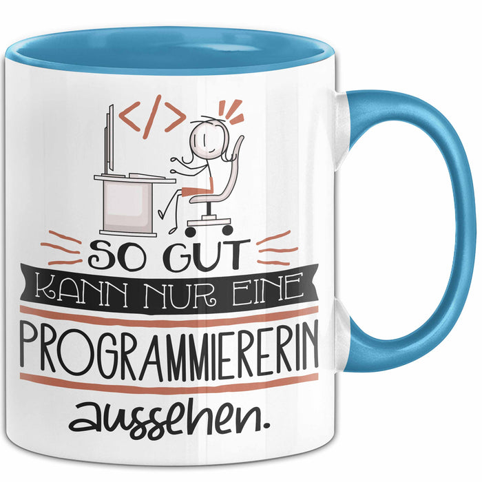 Programmiererin Geschenk Tasse So Gut Kann Nur Eine Programmiererin Aussehen Geschenkidee Geburtstag Weihnachten Lustig Blau Trendation