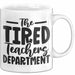 Lehrer Tasse Geschenk Müde The Tired Teacher Department Geschenkidee Lieblingslehrer Kaffee-Becher Weiß Trendation
