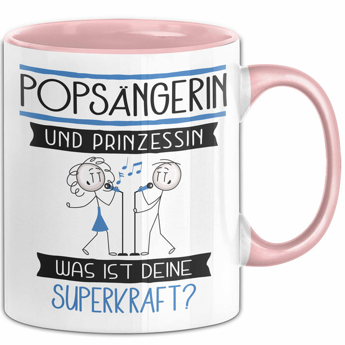 Popsängerin Und Prinzessin Tasse Geschenk Für Eine Popsängerin Geburtstag Was Ist Deine Superkraft Rosa Trendation