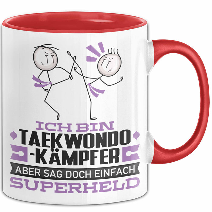 Taekwondo-Kämpfer Geschenk Tasse Ich Bin Taekwondo-Kämpfer Aber Sag Doch Einfach Superheld Lustige Geschenkdiee für Taekwondo-Kämpfer Kaffee-Becher Rot Trendation