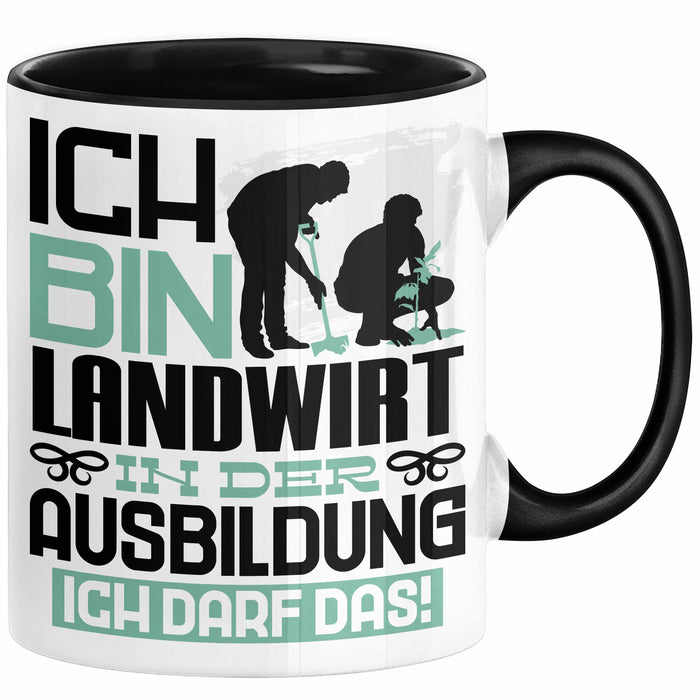 Landwirt Ausbildung Tasse Geschenk Ich Bin Landwirt In Der Ausbildung Ich Darf Das Geschenkidee Spruch Schwarz Trendation