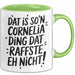 Cornelia Tasse Geschenk Dat Is So'n Cornelia Ding Dat Raffste Eh Nicht Geschenkidee Becher mit Name Grün Trendation