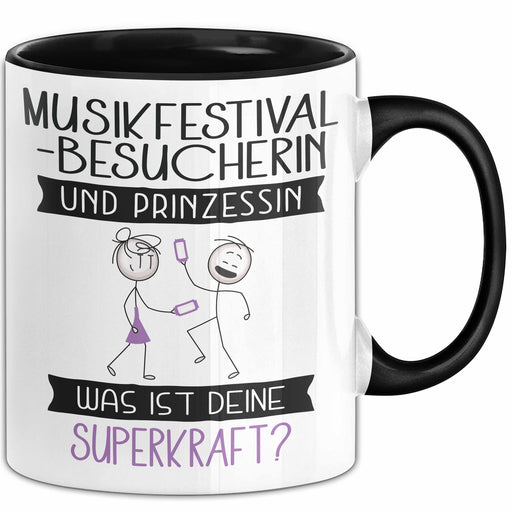 Musikfestival-Besucherin Und Prinzessin Tasse Geschenk Für Eine Musikfestival-Besucherin Geburtstag Was Ist Deine Superkraft Trendation