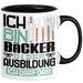 Bäcker Ausbildung Tasse Geschenk Ich Bin Bäcker In Der Ausbildung Ich Darf Das Geschenkidee Spruch Schwarz Trendation
