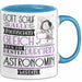 Astronomin Geschenk Becher Tasse Gott Schuf Alle Menschen Gleich Nur Die Besten Durfeten Astronomin Werden Geschenkidee Lustig Blau Trendation