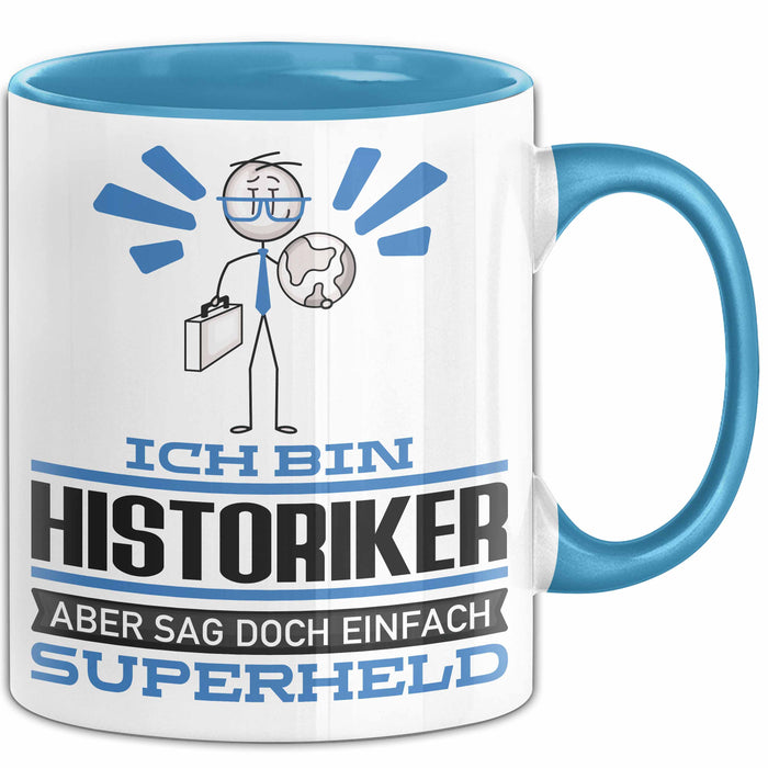 Historiker Geschenk Tasse Ich Bin Historiker Aber Sag Doch Einfach Superheld Lustige Geschenkdiee für Historiker Kaffee-Becher Blau Trendation