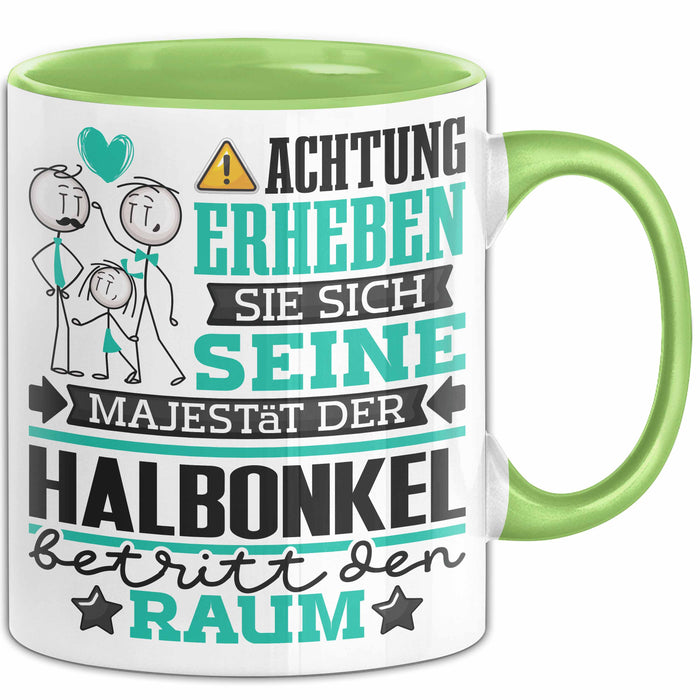 Halbonkel Geschenk Tasse Lustiger Spruch Erheben Sie Sich Der Halbonkel Betritt den Raum Grün Trendation