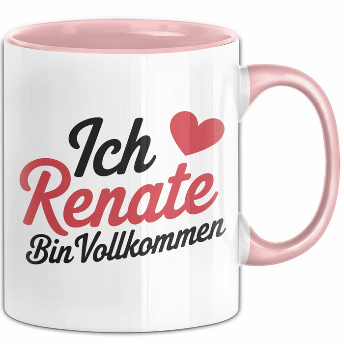 Renate Tasse Geschenk Ich Bin Vollkommen Renate Geschenkidee Geburtstag Rosa Trendation